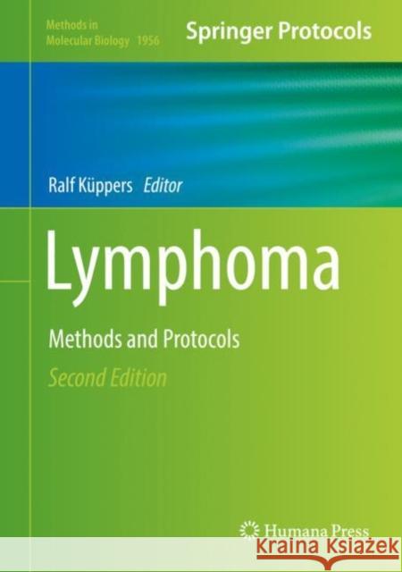 Lymphoma: Methods and Protocols Küppers, Ralf 9781493991501 Humana Press