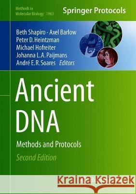 Ancient DNA: Methods and Protocols Shapiro, Beth 9781493991754