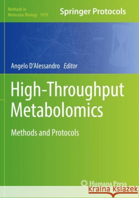 High-Throughput Metabolomics: Methods and Protocols Angelo D'Alessandro   9781493992386 Humana Press Inc.