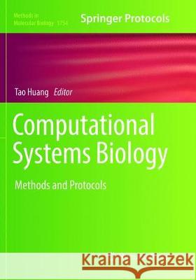 Computational Systems Biology: Methods and Protocols Huang, Tao 9781493992669 Humana Press
