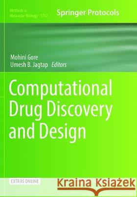 Computational Drug Discovery and Design Mohini Gore Umesh B. Jagtap  9781493992768 Humana Press Inc.