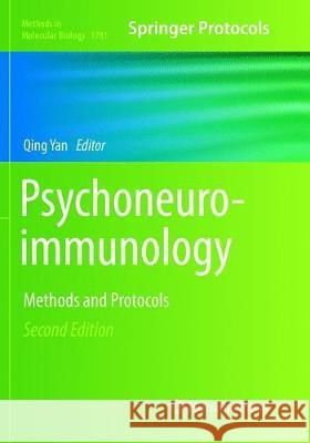 Psychoneuroimmunology: Methods and Protocols Yan, Qing 9781493992973 Humana Press
