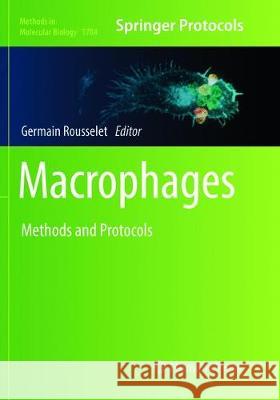 Macrophages: Methods and Protocols Rousselet, Germain 9781493993000 Humana Press