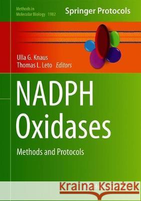 Nadph Oxidases: Methods and Protocols Knaus, Ulla G. 9781493994236 Humana Press