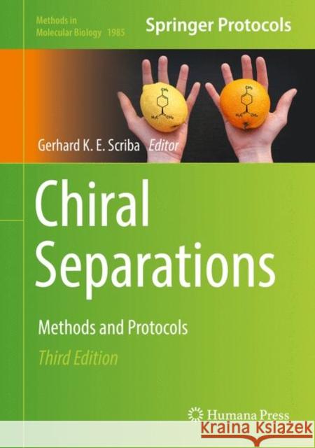 Chiral Separations: Methods and Protocols Scriba, Gerhard K. E. 9781493994373