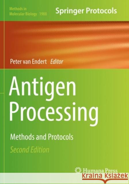 Antigen Processing: Methods and Protocols Peter van Endert   9781493994526 Humana Press Inc.