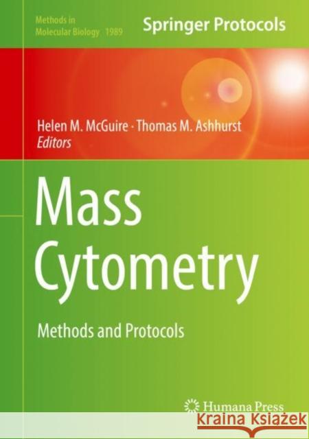 Mass Cytometry: Methods and Protocols McGuire, Helen M. 9781493994533 Humana Press