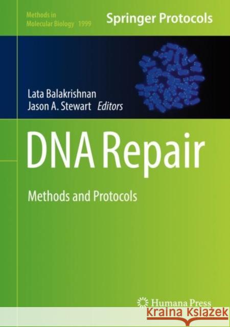 DNA Repair: Methods and Protocols Balakrishnan, Lata 9781493994991