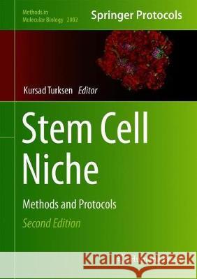 Stem Cell Niche: Methods and Protocols Turksen, Kursad 9781493995073