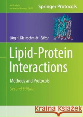 Lipid-Protein Interactions: Methods and Protocols Kleinschmidt, Jörg H. 9781493995110 Humana Press