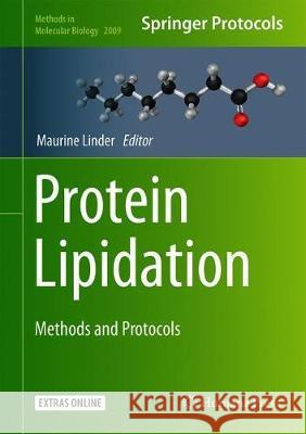 Protein Lipidation: Methods and Protocols Linder, Maurine E. 9781493995318 Humana Press