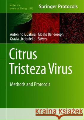 Citrus Tristeza Virus: Methods and Protocols Catara, Antonino F. 9781493995578 Humana Press