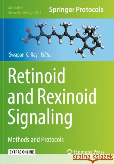 Retinoid and Rexinoid Signaling: Methods and Protocols Swapan K. Ray   9781493995875 Humana Press Inc.