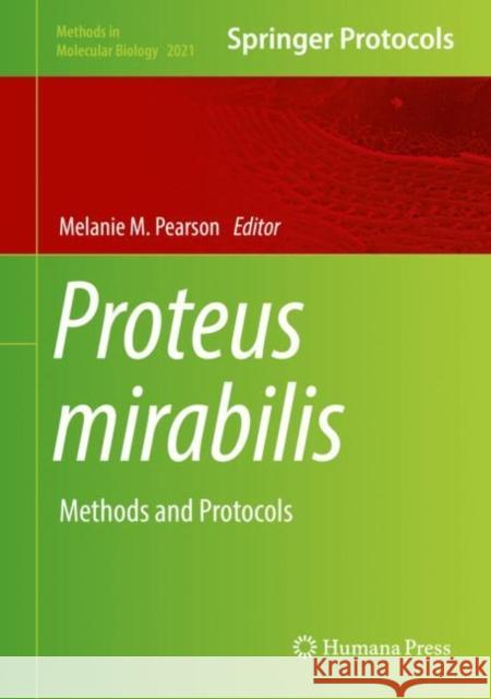 Proteus Mirabilis: Methods and Protocols Pearson, Melanie M. 9781493996001 Humana Press