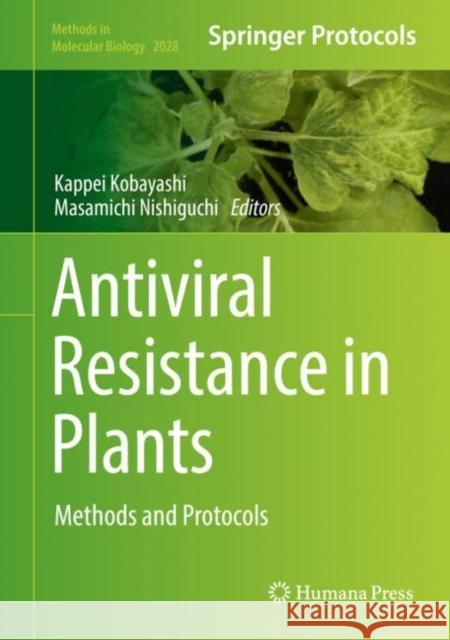 Antiviral Resistance in Plants: Methods and Protocols Kobayashi, Kappei 9781493996346 Humana Press
