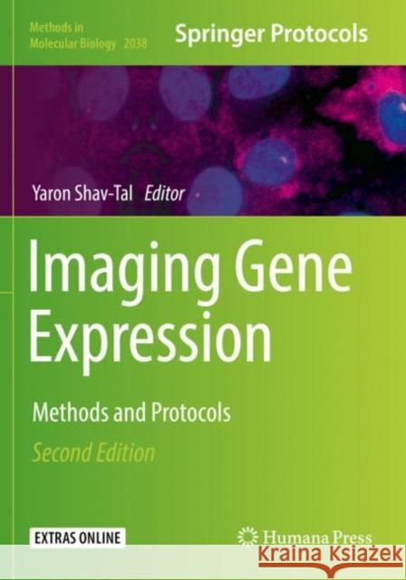 Imaging Gene Expression: Methods and Protocols Yaron Shav-Tal   9781493996766 Humana Press Inc.