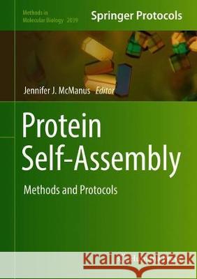 Protein Self-Assembly: Methods and Protocols McManus, Jennifer J. 9781493996773 Humana