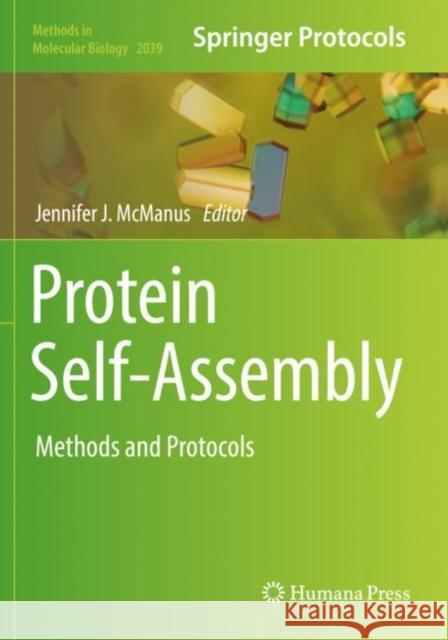 Protein Self-Assembly: Methods and Protocols Jennifer J. McManus 9781493996803 Humana