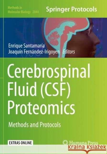 Cerebrospinal Fluid (Csf) Proteomics: Methods and Protocols Enrique Santamaría Joaquín Fernández-Irigoyen 9781493997084 Humana