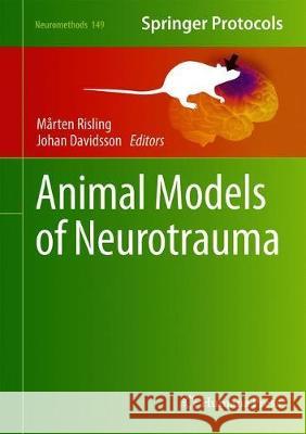 Animal Models of Neurotrauma Marten Risling Johan Davidsson 9781493997091 Humana