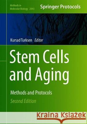 Stem Cells and Aging: Methods and Protocols Turksen, Kursad 9781493997121