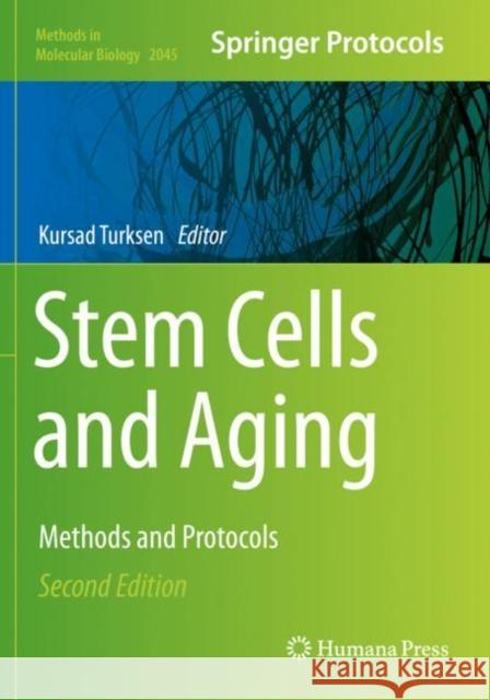 Stem Cells and Aging: Methods and Protocols Turksen, Kursad 9781493997152