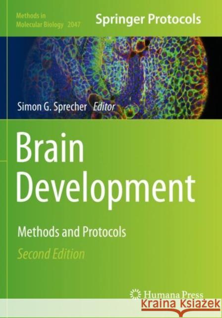 Brain Development: Methods and Protocols Sprecher, Simon G. 9781493997343