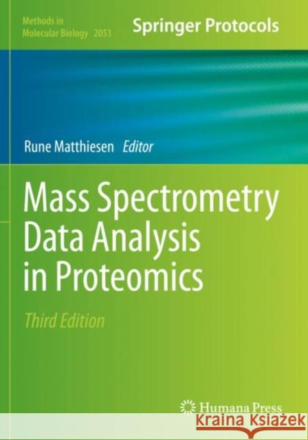 Mass Spectrometry Data Analysis in Proteomics  9781493997466 Springer New York