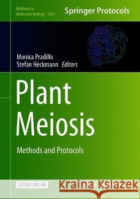 Plant Meiosis: Methods and Protocols Pradillo, Mónica 9781493998173