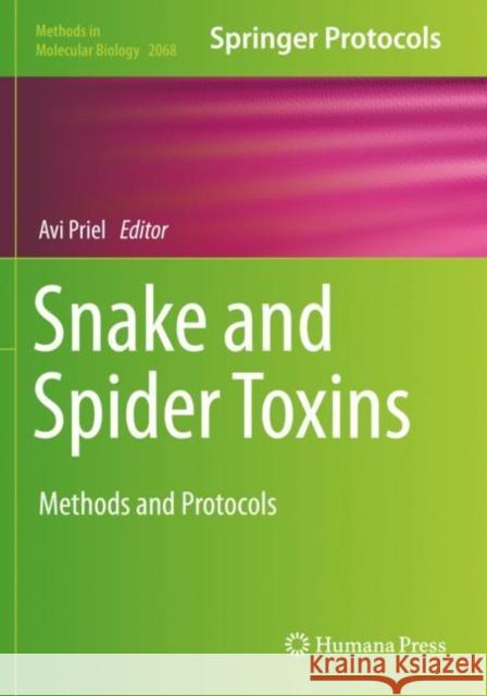 Snake and Spider Toxins: Methods and Protocols Priel, Avi 9781493998470