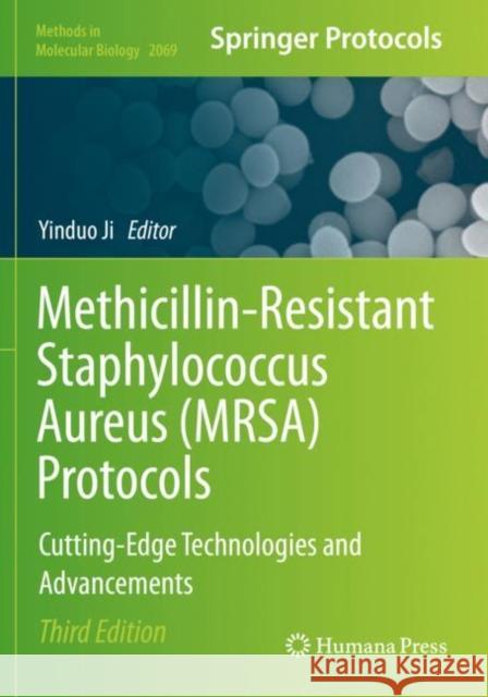 Methicillin-Resistant Staphylococcus Aureus (Mrsa) Protocols: Cutting-Edge Technologies and Advancements Ji, Yinduo 9781493998517 Springer US