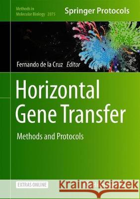 Horizontal Gene Transfer: Methods and Protocols de la Cruz, Fernando 9781493998760