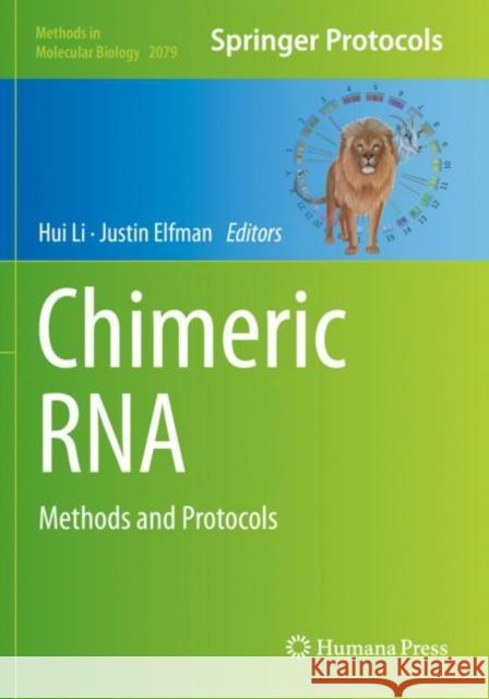 Chimeric RNA: Methods and Protocols Hui Li Justin Elfman 9781493999064 Humana