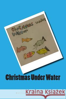 Christmas Under Water Tracy Elman Matthew Harris 9781494205737