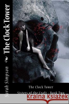 The Clock Tower Sarah a. Simpson 9781494207090
