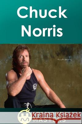 Chuck Norris Adolfo Perez Agusti 9781494207137 Createspace