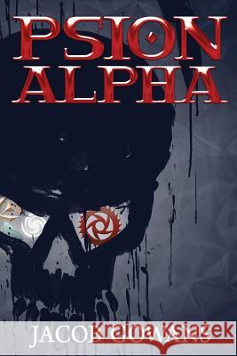 Psion Alpha Jacob Gowans 9781494211394 Createspace