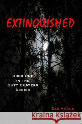 Extinguished Zee Angle 9781494211882 Createspace