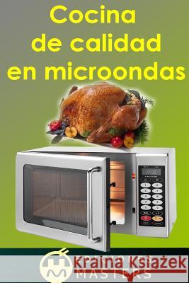 Cocina de calidad en microondas Agusti, Adolfo Perez 9781494213701 Createspace