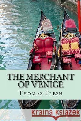 The Merchant of Venice: The Novel (Shakespeare's Classic Play Retold As a Novel) Shakespeare, William 9781494214647 Createspace