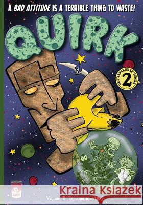 Quirk Volume 2: Termination Alley Freder 9781494216658 Createspace