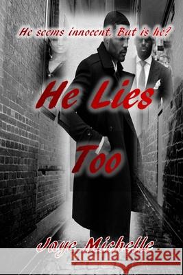 He Lies Too Jaye Michelle 9781494219208