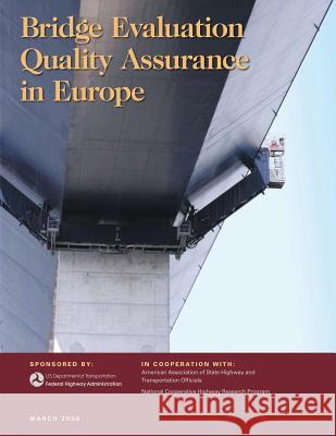 Bridge Evaluation Quality Assurance in Europe International Scanning Study Team 9781494228637 Createspace