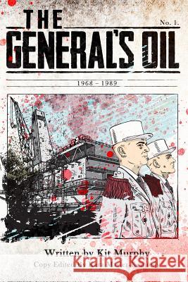 The General's Oil Kit Murphy Jeremy Coon Kara Marler-Kennedy 9781494229931 Createspace