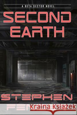 Second Earth Stephen a. Fender Lynda Dietz 9781494232481