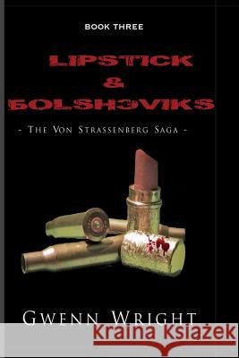 Lipstick & Bolsheviks Gwenn Wright 9781494233341