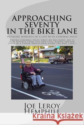 Approaching Seventy in The Bike Lane Foster, Linda S. 9781494238018