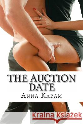 The Auction Date Anna Karam 9781494238209