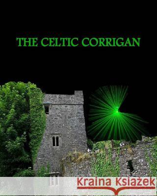 The Celtic Corrigan Naira R. M 9781494239794 Createspace
