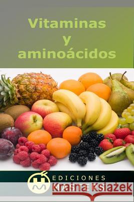 Vitaminas Y Aminoácidos Agusti, Adolfo Perez 9781494241063 Createspace